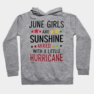 June Girls Are Sunshine Mixed with A Little Hurricane Hoodie